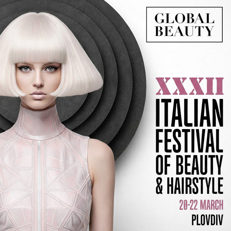 GLOBAL BEAUTY на XXXII Italian Festival of Beauty & Hairstyle в Пловдив